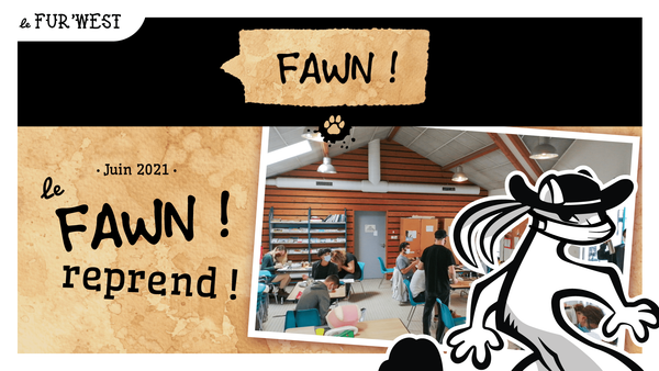 Le FAWN reprend pour de vrai ! ✏